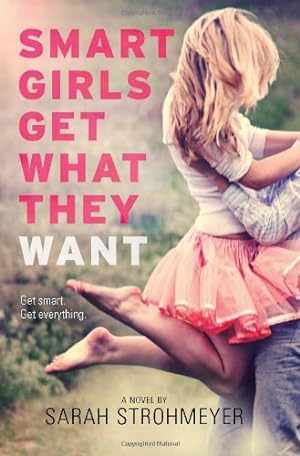 Image du vendeur pour Smart Girls Get What They Want by Strohmeyer, Sarah [Paperback ] mis en vente par booksXpress
