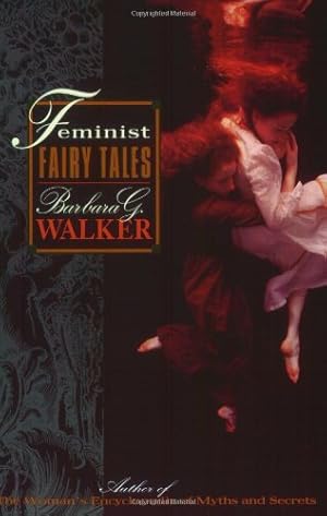 Imagen del vendedor de Feminist Fairy Tales by Walker, Barbara G. [Paperback ] a la venta por booksXpress