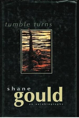 Seller image for Tumble Turns: An Autobiography for sale by Goulds Book Arcade, Sydney