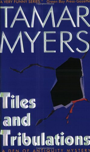 Seller image for Tiles and Tribulations (Den of Antiquity) by Myers, Tamar [Mass Market Paperback ] for sale by booksXpress