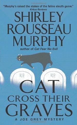 Seller image for Cat Cross Their Graves: A Joe Grey Mystery (Joe Grey Mystery Series) by Murphy, Shirley Rousseau [Mass Market Paperback ] for sale by booksXpress