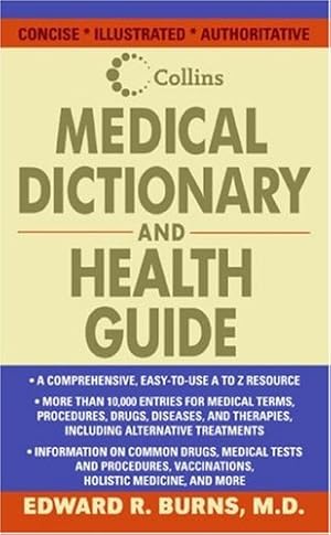 Seller image for Collins Medical Dictionary and Health Guide (Lynn Sonberg Books) by Burns M.D., Edward R. [Mass Market Paperback ] for sale by booksXpress