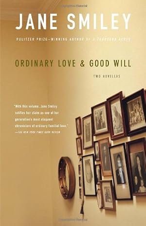 Imagen del vendedor de Ordinary Love and Good Will by Smiley, Jane [Paperback ] a la venta por booksXpress