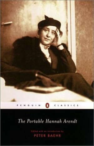 Seller image for The Portable Hannah Arendt (Penguin Classics) by Arendt, Hannah [Paperback ] for sale by booksXpress