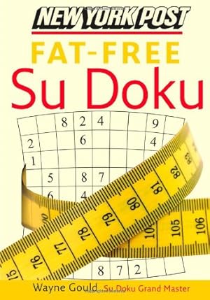 Immagine del venditore per New York Post Fat-Free Sudoku: The Official Utterly Addictive Number-Placing Puzzle by Gould, Wayne [Paperback ] venduto da booksXpress