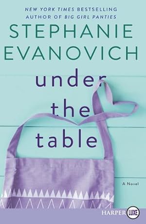 Seller image for Under the Table: A Novel by Evanovich, Stephanie [Paperback ] for sale by booksXpress