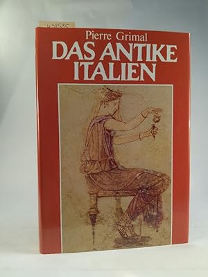 Seller image for Das antike Italien.[Neubuch] Aus dem Franzsischen bertragen von Ute und Bernard Andreae. for sale by ANTIQUARIAT Franke BRUDDENBOOKS