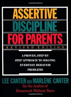 Immagine del venditore per Assertive Discipline for Parents: A Proven, Step-by-Step Approach to Solving Everyday Behavior Problems by Canter, Lee [Paperback ] venduto da booksXpress
