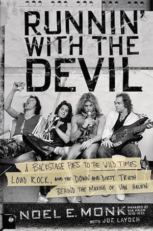 Seller image for Runnin' with the Devil: A Backstage Pass to the Wild Times, Loud Rock, and the Down and Dirty Truth Behind the Making of Van Halen by Monk, Noel, Layden, Joe [Hardcover ] for sale by booksXpress