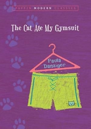 Seller image for The Cat Ate My Gymsuit (Puffin Modern Classics) by Danziger, Paula [Paperback ] for sale by booksXpress