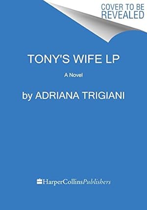 Imagen del vendedor de Tony's Wife: A Novel by Trigiani, Adriana [Paperback ] a la venta por booksXpress