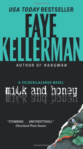 Seller image for Milk and Honey: A Decker/Lazarus Novel (Decker/Lazarus Novels) by Kellerman, Faye [Mass Market Paperback ] for sale by booksXpress