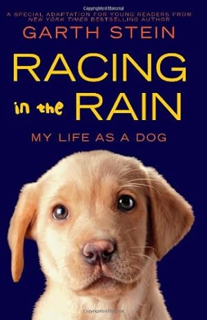 Seller image for Racing in the Rain: My Life as a Dog by Stein, Garth [Hardcover ] for sale by booksXpress