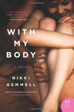 Seller image for With My Body: A Novel by Gemmell, Nikki [Paperback ] for sale by booksXpress