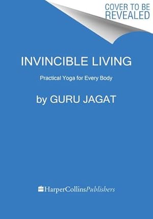 Seller image for Invincible Living: The Power of Yoga, The Energy of Breath, and Other Tools for a Radiant Life by Jagat, Guru [Hardcover ] for sale by booksXpress