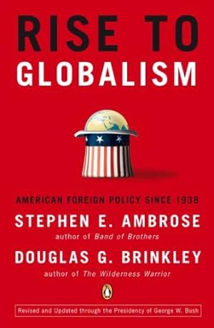 Seller image for Rise to Globalism: American Foreign Policy Since 1938 by Ambrose, Stephen E. [Paperback ] for sale by booksXpress