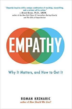 Bild des Verkufers fr Empathy: Why It Matters, and How to Get It by Krznaric, Roman [Paperback ] zum Verkauf von booksXpress