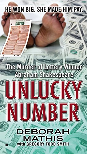 Seller image for Unlucky Number: The Murder of Lottery Winner Abraham Shakespeare by Mathis, Deborah, Smith, Gregory Todd [Paperback ] for sale by booksXpress