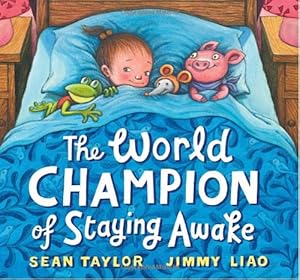 Bild des Verkufers fr The World Champion of Staying Awake by Taylor, Sean [Hardcover ] zum Verkauf von booksXpress