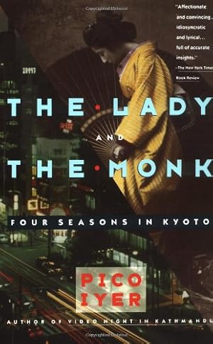 Seller image for The Lady and the Monk: Four Seasons in Kyoto by Iyer, Pico [Paperback ] for sale by booksXpress