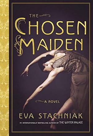 Imagen del vendedor de The Chosen Maiden by Stachniak, Eva [Paperback ] a la venta por booksXpress
