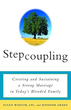 Seller image for Stepcoupling: Creating and Sustaining a Strong Marriage in Today's Blended Family by Wisdom, Susan, Green, Jennifer [Paperback ] for sale by booksXpress