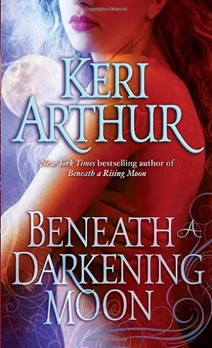 Seller image for Beneath a Darkening Moon (Ripple Creek) by Arthur, Keri [Mass Market Paperback ] for sale by booksXpress