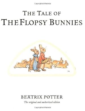 Image du vendeur pour The Tale of the Flopsy Bunnies (Peter Rabbit) by Potter, Beatrix [Hardcover ] mis en vente par booksXpress