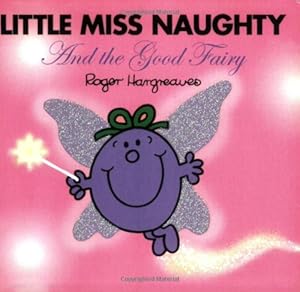 Seller image for Little Miss Naughty and the Good Fairy (Mr. Men and Little Miss) by Hargreaves, Roger [Paperback ] for sale by booksXpress