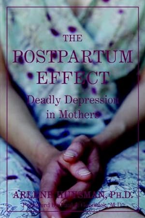 Seller image for The Postpartum Effect: Deadly Depression in Mothers by Huysman, Arlene M. [Paperback ] for sale by booksXpress