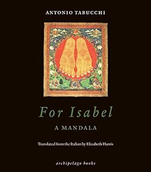 Seller image for For Isabel: A Mandala by Tabucchi, Antonio [Paperback ] for sale by booksXpress