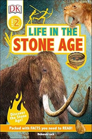 Imagen del vendedor de DK Readers L2: Life in the Stone Age (DK Readers Level 2) by Lock, Deborah [Paperback ] a la venta por booksXpress