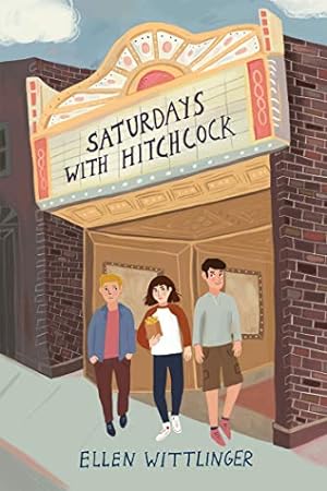 Imagen del vendedor de Saturdays with Hitchcock by Wittlinger, Ellen [Paperback ] a la venta por booksXpress