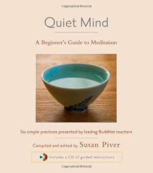 Immagine del venditore per Quiet Mind: A Beginner's Guide to Meditation by Salzberg, Sharon, Mipham, Sakyong, Thondup, Tulku, Rosenberg, Larry [Paperback ] venduto da booksXpress