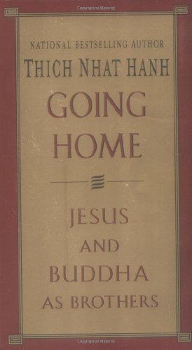 Imagen del vendedor de Going Home: Jesus and Buddha as Brothers by Hanh, Thich Nhat [Paperback ] a la venta por booksXpress