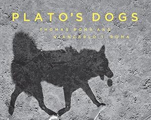 Seller image for Plato's Dogs by Roma, Thomas [Hardcover ] for sale by booksXpress