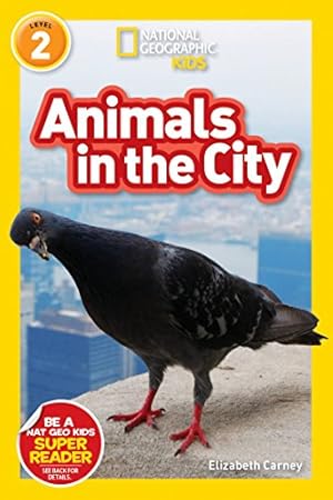 Imagen del vendedor de National Geographic Readers: Animals in the City (L2) by Carney, Elizabeth [Paperback ] a la venta por booksXpress