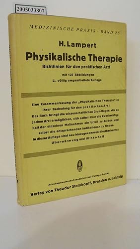 Seller image for Physikalische Therapie : Richtlinien fr d. prakt. Arzt / H. Lampert / Medizinische Praxis Bd. 25 for sale by ralfs-buecherkiste