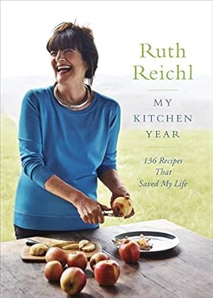 Imagen del vendedor de My Kitchen Year: 136 Recipes That Saved My Life by Reichl, Ruth [Hardcover ] a la venta por booksXpress