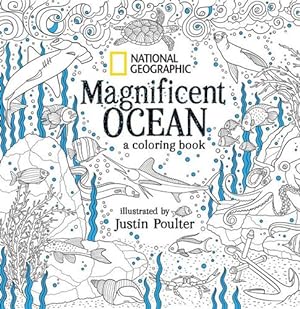 Imagen del vendedor de National Geographic Magnificent Ocean: A Coloring Book [Paperback ] a la venta por booksXpress