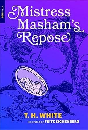 Immagine del venditore per Mistress Masham's Repose (New York Review Children's Collection) by White, T.H. [Paperback ] venduto da booksXpress