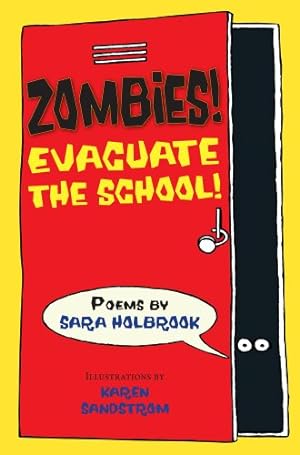 Imagen del vendedor de Zombies! Evacuate the School! by Holbrook, Sara [Paperback ] a la venta por booksXpress