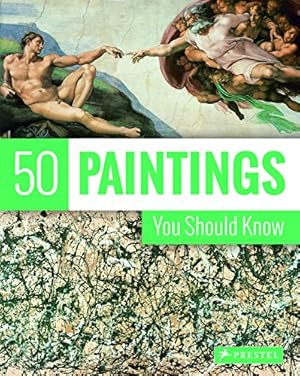 Bild des Verkufers fr 50 Paintings You Should Know (50.you Should Know) by Lowis, Kristina, Pickeral, Tamsin [Paperback ] zum Verkauf von booksXpress