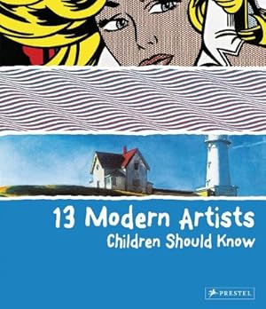 Imagen del vendedor de 13 Modern Artists Children Should Know (Children Should Know) (13.children Should Know) by Finger, Brad [Hardcover ] a la venta por booksXpress