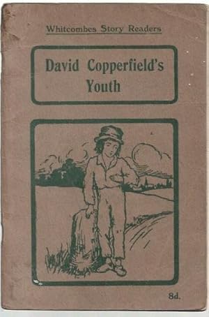 Seller image for David Copperfield's Youth Whitcombe's Southern Cross Story Readers. No number shown. For Children aged 10 to 12 years. for sale by City Basement Books