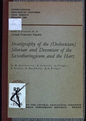 Bild des Verkufers fr Stratigraphy of the (Ordovician) Silurian and Devonian of the Saxothuringicum and the Harz Guide to Excursion 36 AC, German Democratic Republic zum Verkauf von books4less (Versandantiquariat Petra Gros GmbH & Co. KG)