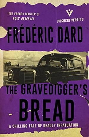 Seller image for The Gravediggers' Bread (Pushkin Vertigo) by Dard, Frédéric [Paperback ] for sale by booksXpress