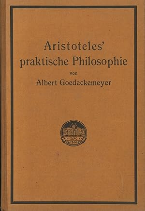 Immagine del venditore per Aristoteles praktische Philosophie (Ethik und Politik), venduto da Antiquariat Kastanienhof