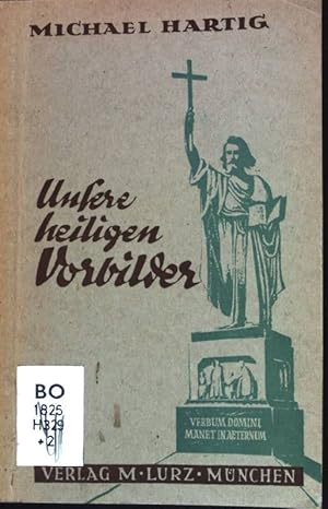 Bild des Verkufers fr Unsere Heiligen Vorbilder. zum Verkauf von books4less (Versandantiquariat Petra Gros GmbH & Co. KG)