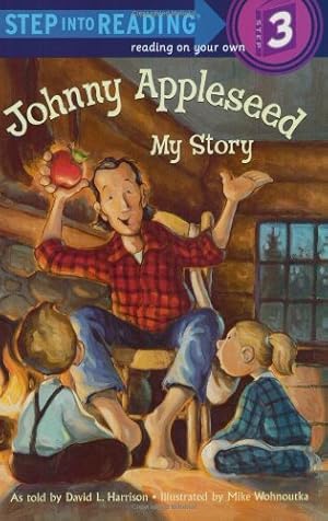 Seller image for Johnny Appleseed: My Story (Step-Into-Reading, Step 3) by Harrison, David L. [Paperback ] for sale by booksXpress